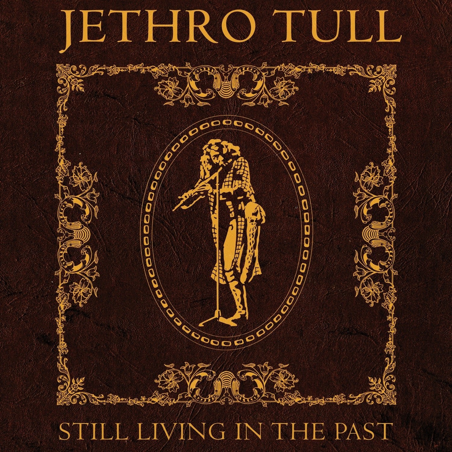 Jethro Tull - Still Living in the Past (Cd) - LEVITATION