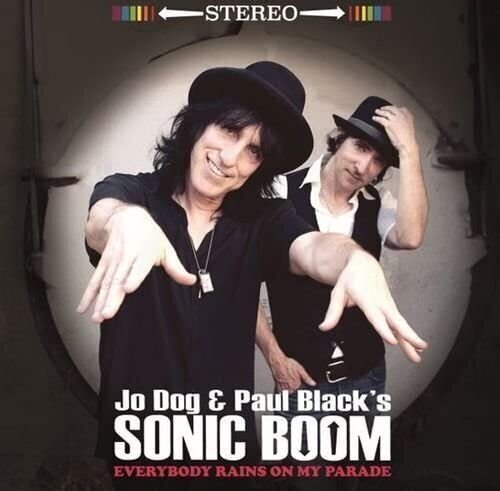 Jo Dog / Paul Blacks Sonic Boom - Everyone Rains on My Parade - LEVITATION