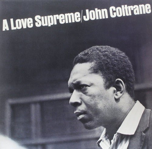 John Coltrane - A Love Supreme (Remastered) - LEVITATION