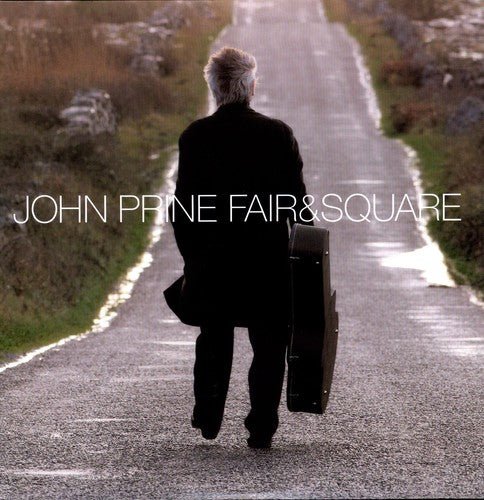 John Prine - Fair & Square - LEVITATION
