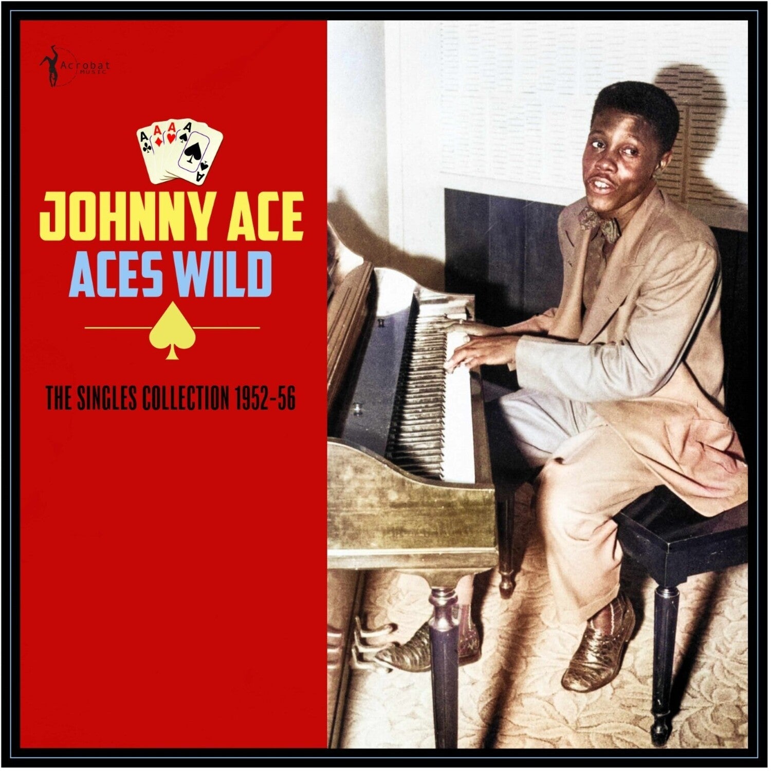 Johnny Ace - Aces Wild: the Greatest Singles 1952-56 - LEVITATION