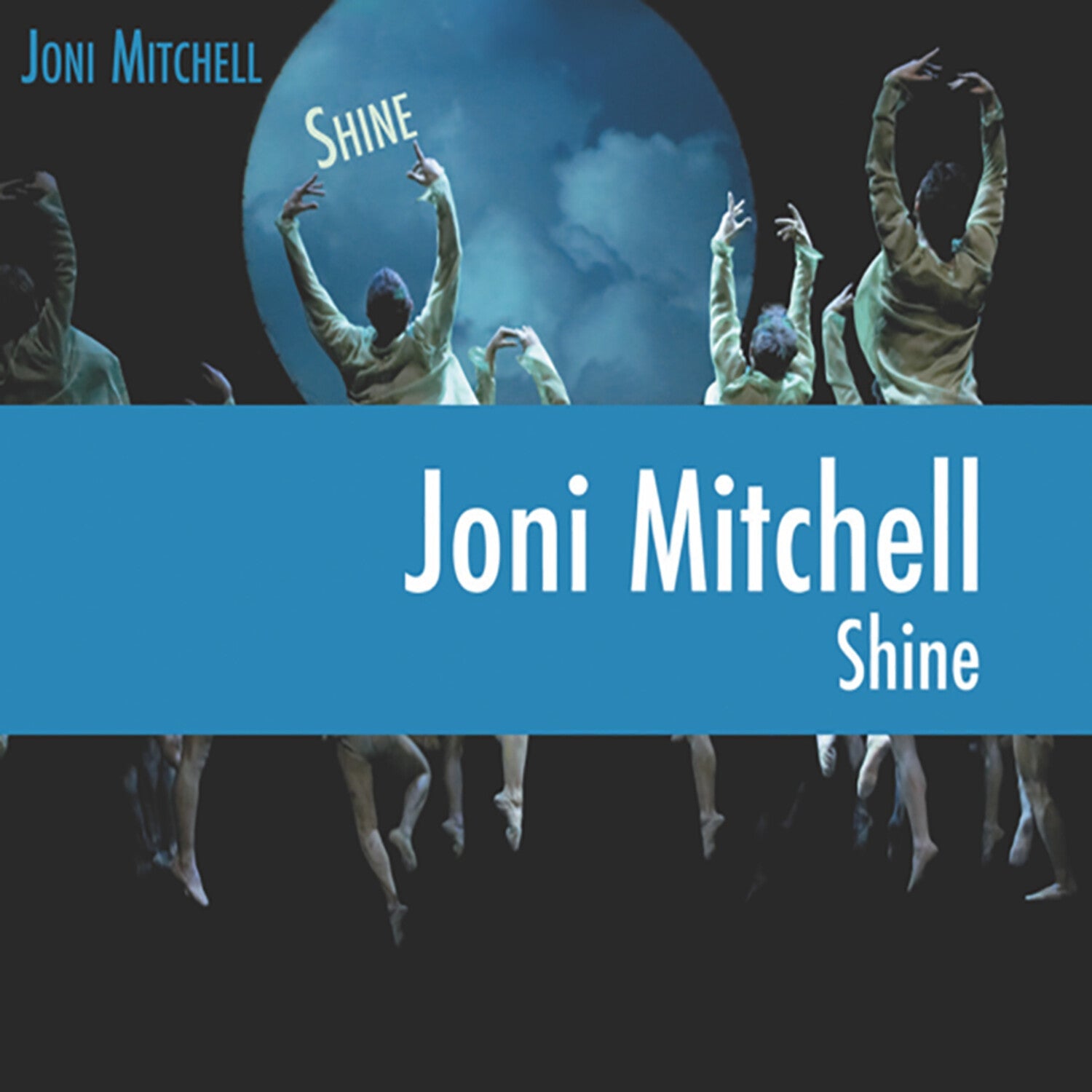 Joni Mitchell - Shine - LEVITATION