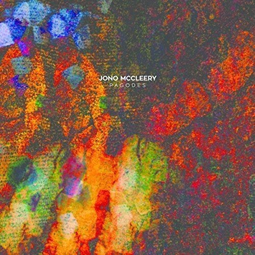 Jono McCleery - If Music Presents: Pagodes - LEVITATION