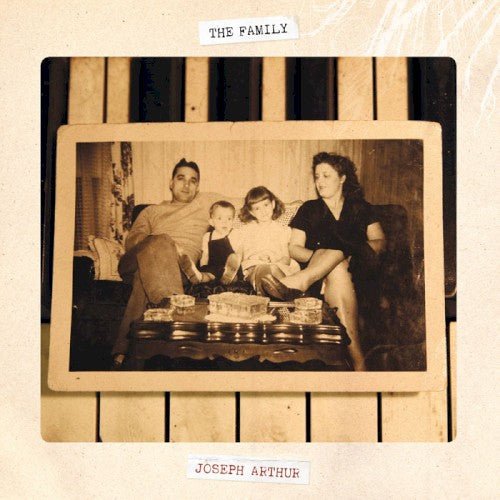 Joseph Arthur - Family - LEVITATION