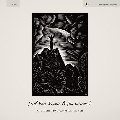 Jozef Van Wissem & Jim Jarmusch - An Attempt to Draw Aside the Veil - LEVITATION