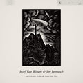 Jozef Van Wissem & Jim Jarmusch - An Attempt to Draw Aside the Veil (CD)
