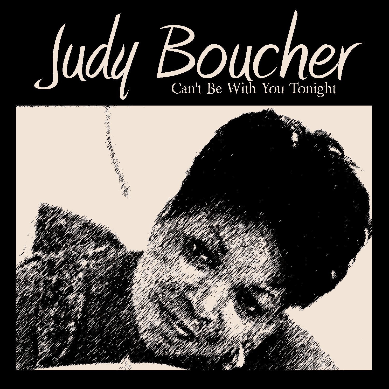 Judy Boucher - Can't Be with You Tonight - LEVITATION