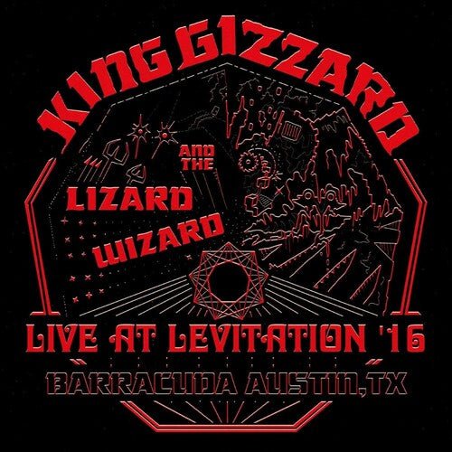 King Gizzard & The Lizard Wizard - Live at Levitation '16 - LEVITATION