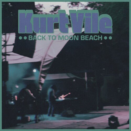 Kurt Vile - Back to Moon Beach - LEVITATION