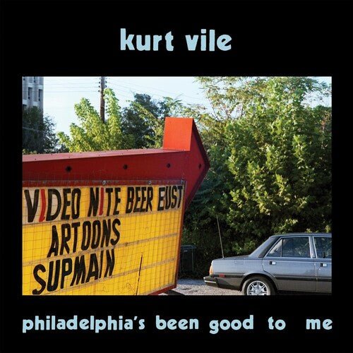 Kurt Vile - Philadelphia's Been Good to Me - LEVITATION