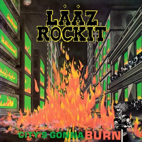 Laaz Rockit - City's Gonna Burn - LEVITATION