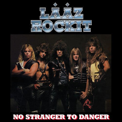 Laaz Rockit - No Stranger to Danger - LEVITATION