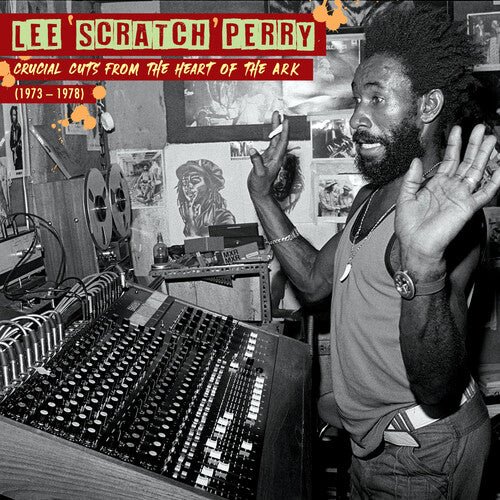 Lee Scratch Perry - Crucial Cuts from the Heart of the Ark (1973 - 1978) - LEVITATION