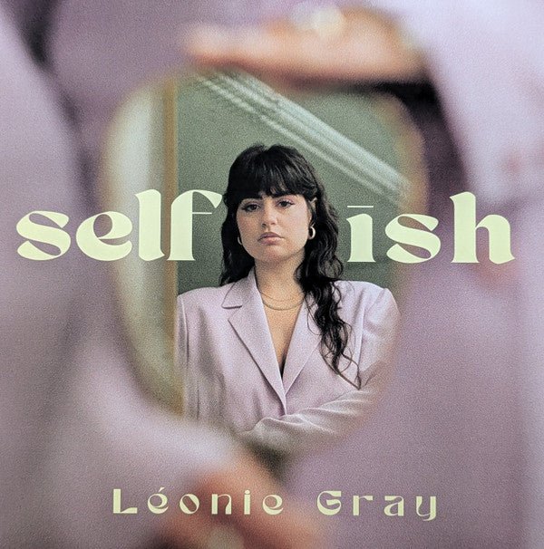 Leonie Gray - Self Ish - LEVITATION