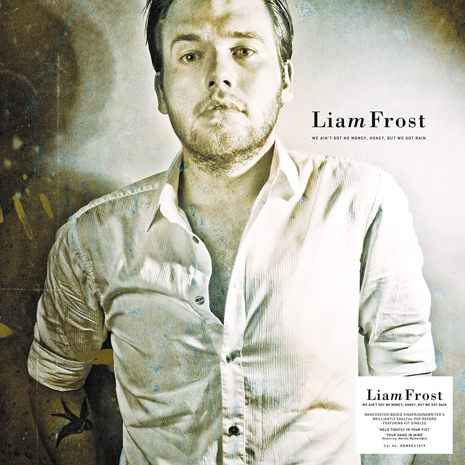 Liam Frost - We Ain't Got No Money Honey but We Got Rain - Signed 140 - LEVITATION