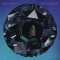 Lilly Hiatt - Royal Blue (Blue Vinyl)