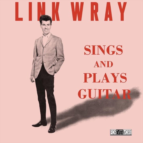 Link Wray - Sings & Plays Guitar (Clear Vinyl) - LEVITATION