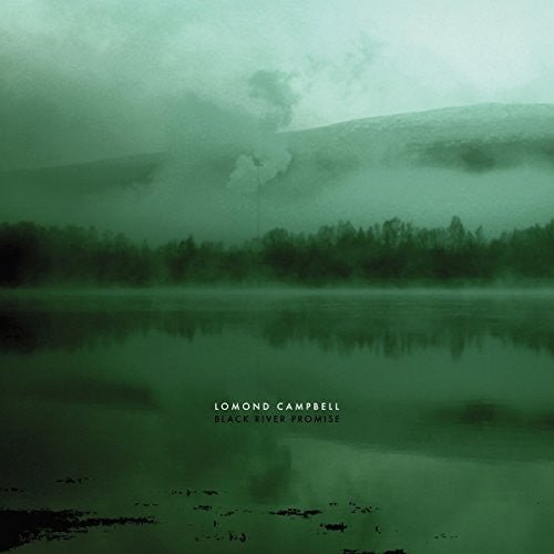 Lomond Campbell - Black River Promise - LEVITATION