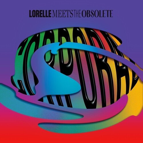 Lorelle Meets The Obsolete - Corporal - LEVITATION