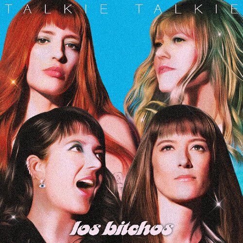 Los Bitchos - Talkie Talkie - LEVITATION