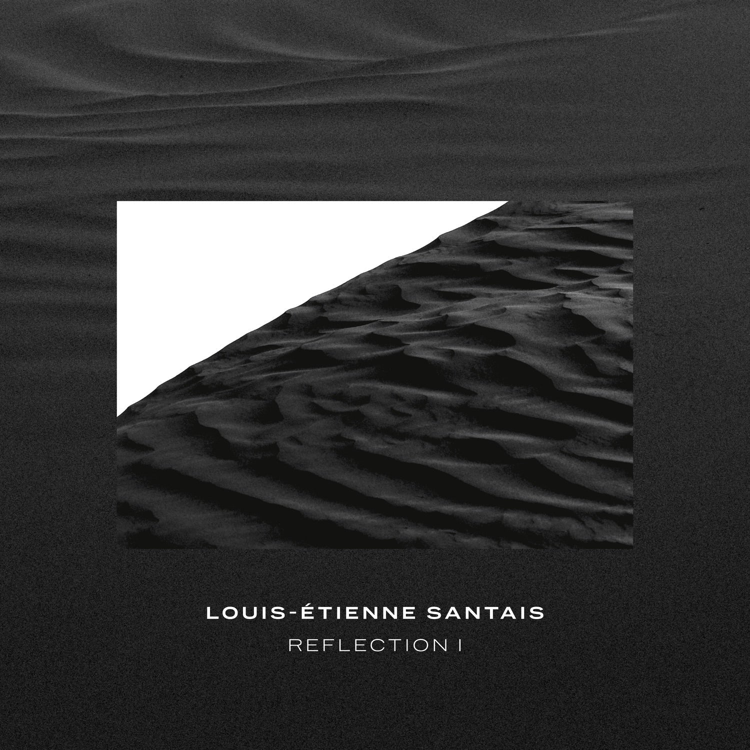 Louis-Etienne Santais - Reflection I - LEVITATION