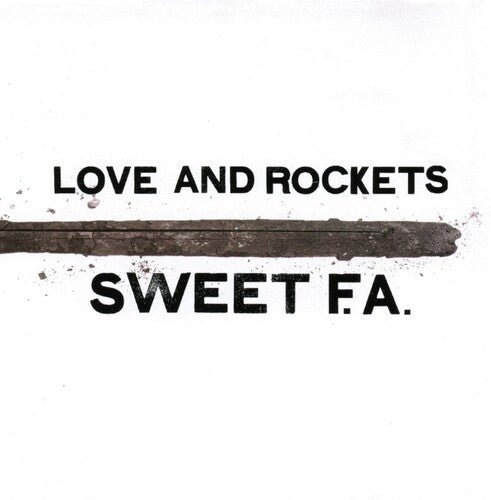 Love and Rockets - Sweet F.a. - LEVITATION