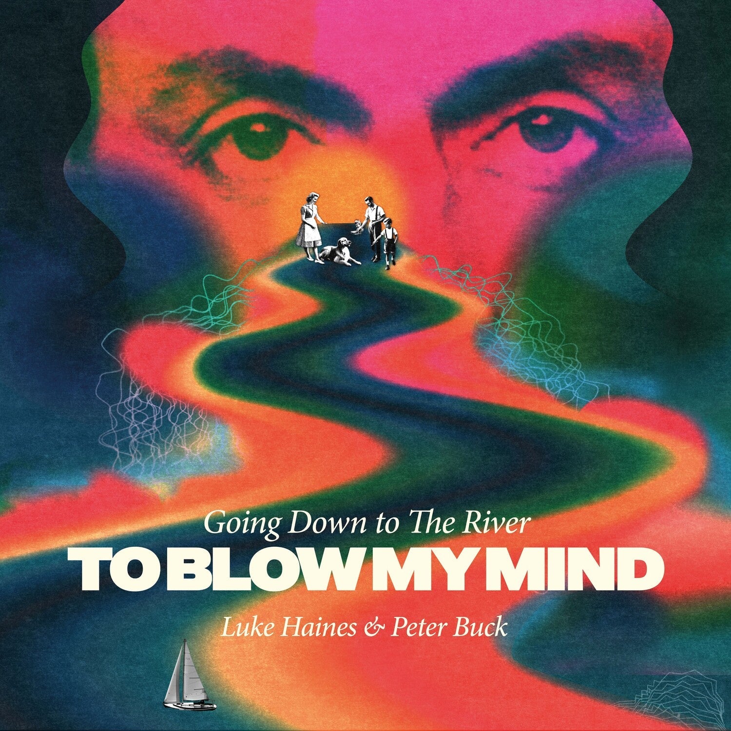 Luke Haines / Peter Buck - Going Down To The River...To Blow My Mind - LEVITATION