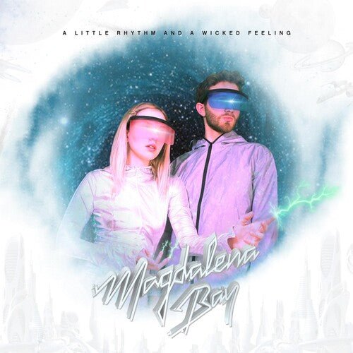 Magdalena Bay - Little Rhythm and a Wicked Feeling - LEVITATION