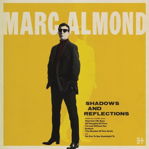 Marc Almond - Shadows & Reflections (Deluxe) - LEVITATION