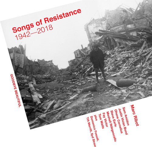 Marc Ribot - Songs of Resistance 1942-2018 - LEVITATION