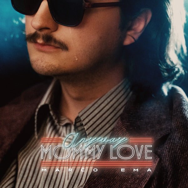 Marco Ema - Anyway Momma Love - LEVITATION