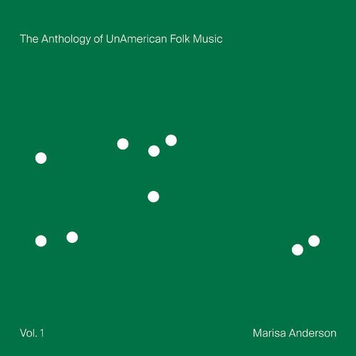 Marisa Anderson - Anthology of Unamerican Folk Music - LEVITATION
