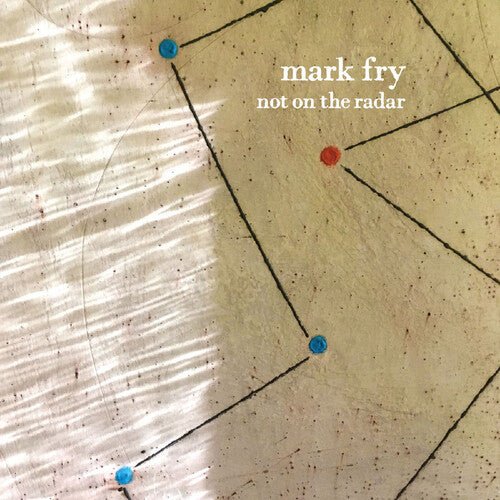Mark Fry - Not on the Radar - LEVITATION