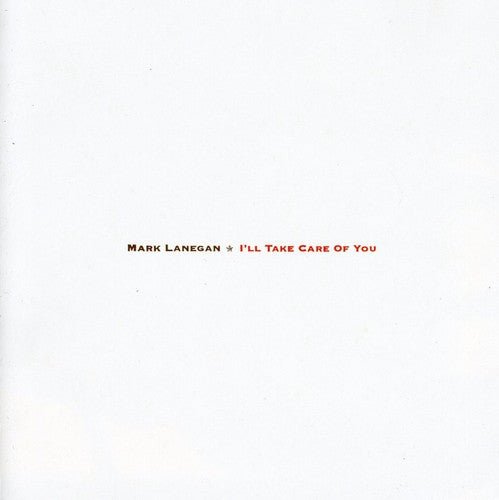 Mark Lanegan - I'll Take Care of You (Cd) - LEVITATION