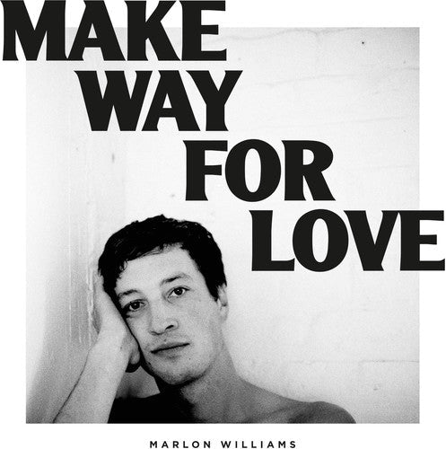 Marlon Williams - Make Way for Love - LEVITATION