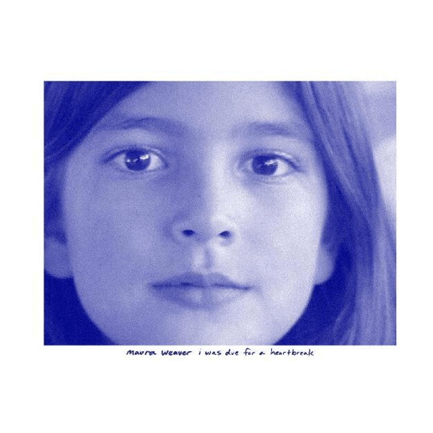 Maura Weaver - I Was Due for a Heartbreak (Blue Vinyl) - LEVITATION