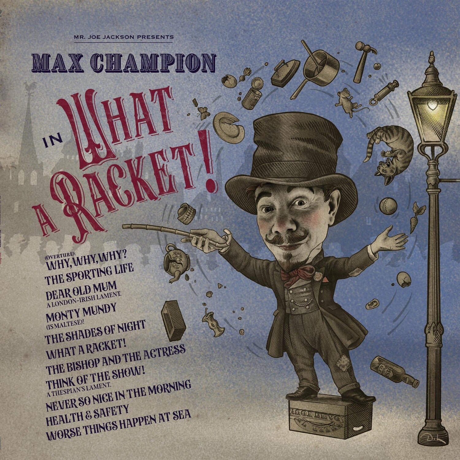 Max Champion - Mr. Joe Jackson Presents Max Champion in What a Racket - LEVITATION
