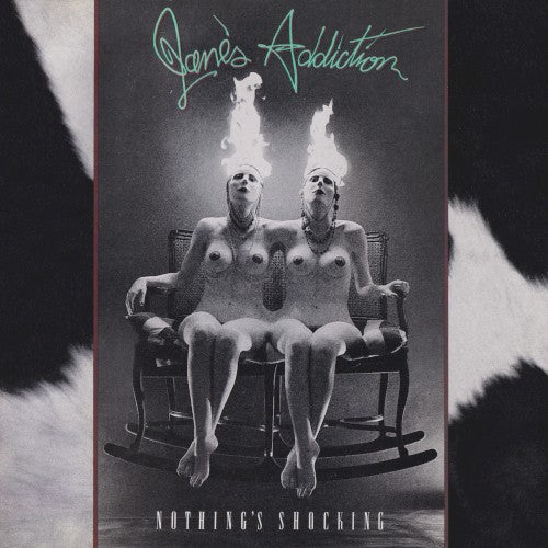 Jane’s Addiction - Nothing’s Shocking