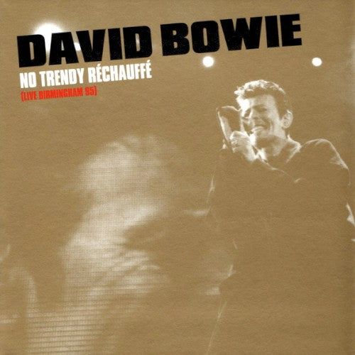 David Bowie - No Trendy Rechauffe (Live Birmingham 95)
