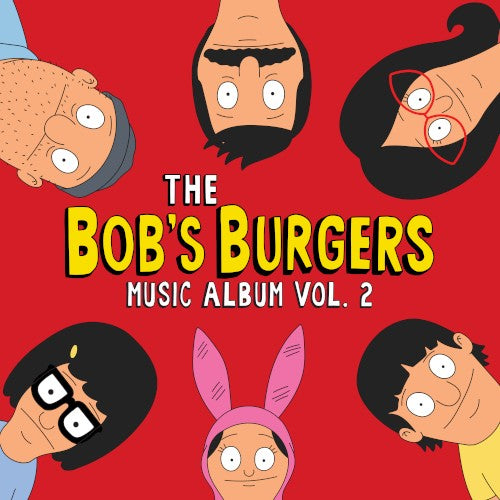 Bob's Burgers - Bob's Burgers Music Album Vol. 2