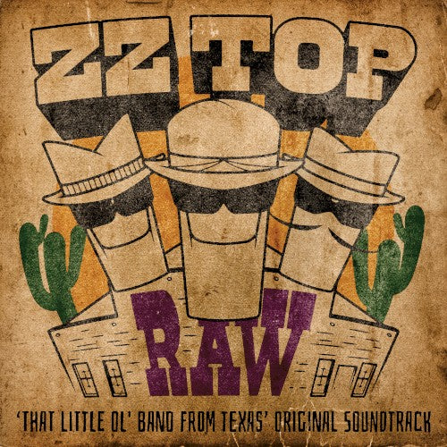 ZZ Top - RAW (THAT LITTLE OL' BAND FROM TEXAS) (Original Soundtrack)