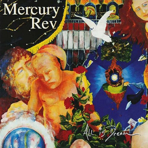 Mercury Rev - All is Dream - 25th Anniversary - LEVITATION