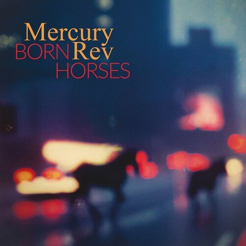Mercury Rev - Born Horses - LEVITATION