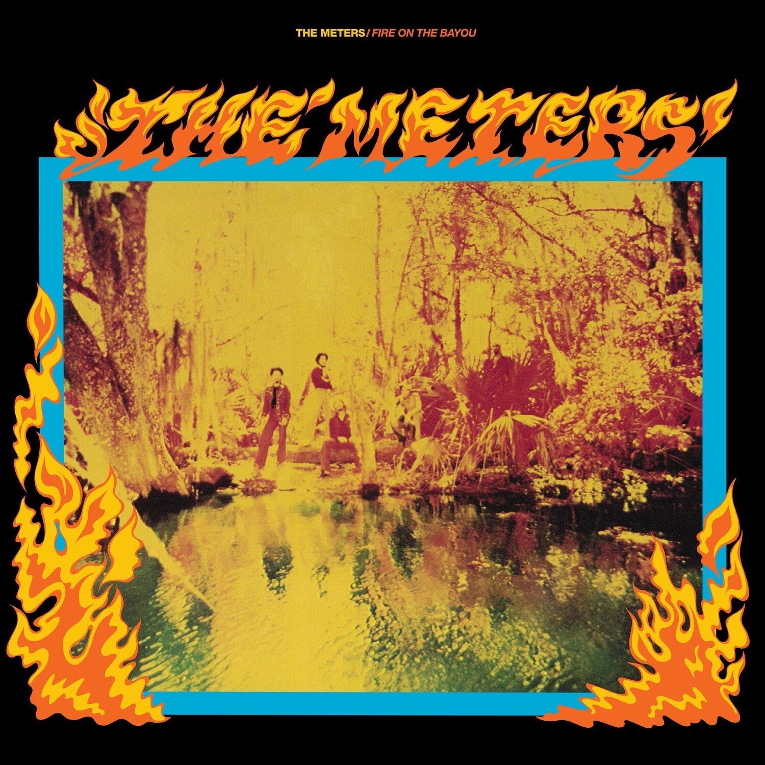 Meters - Fire On The Bayou (Rhino Reserve) - LEVITATION