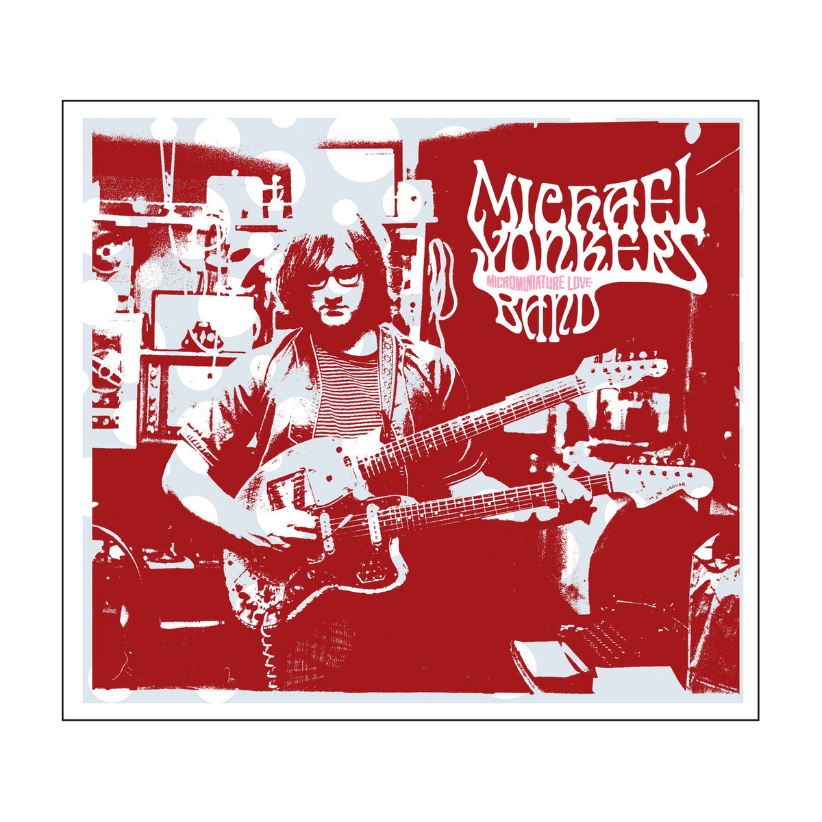 Michael Band Yonkers - Microminiature Love - LEVITATION