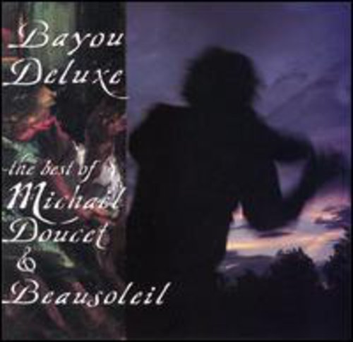 Michael Doucet - Bayou Deluxe: Best of (Cd) - LEVITATION