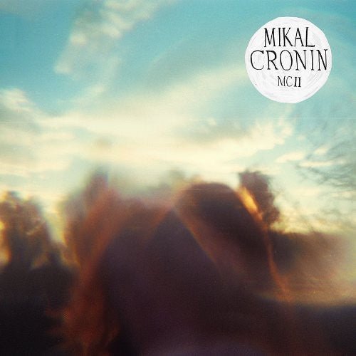 Mikal Cronin - Mcii - LEVITATION