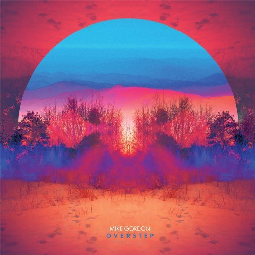Mike Gordon - Overstep - LEVITATION