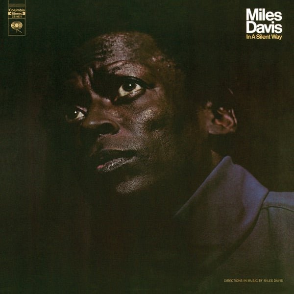 Miles Davis - In A Silent Way (Limited Edition) - LEVITATION