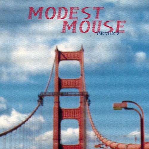 Modest Mouse - Interstate 8 - LEVITATION